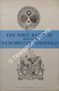 Book cover of The First Railway Between Manchester and Sheffield  by DOW, George 